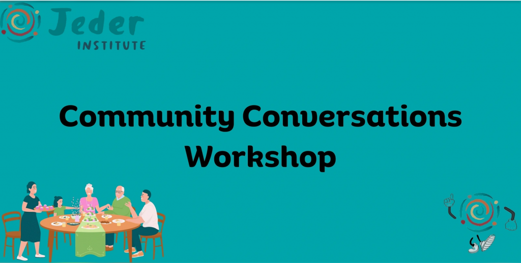 Community Conversations – July 2024 – The Jeder Institute