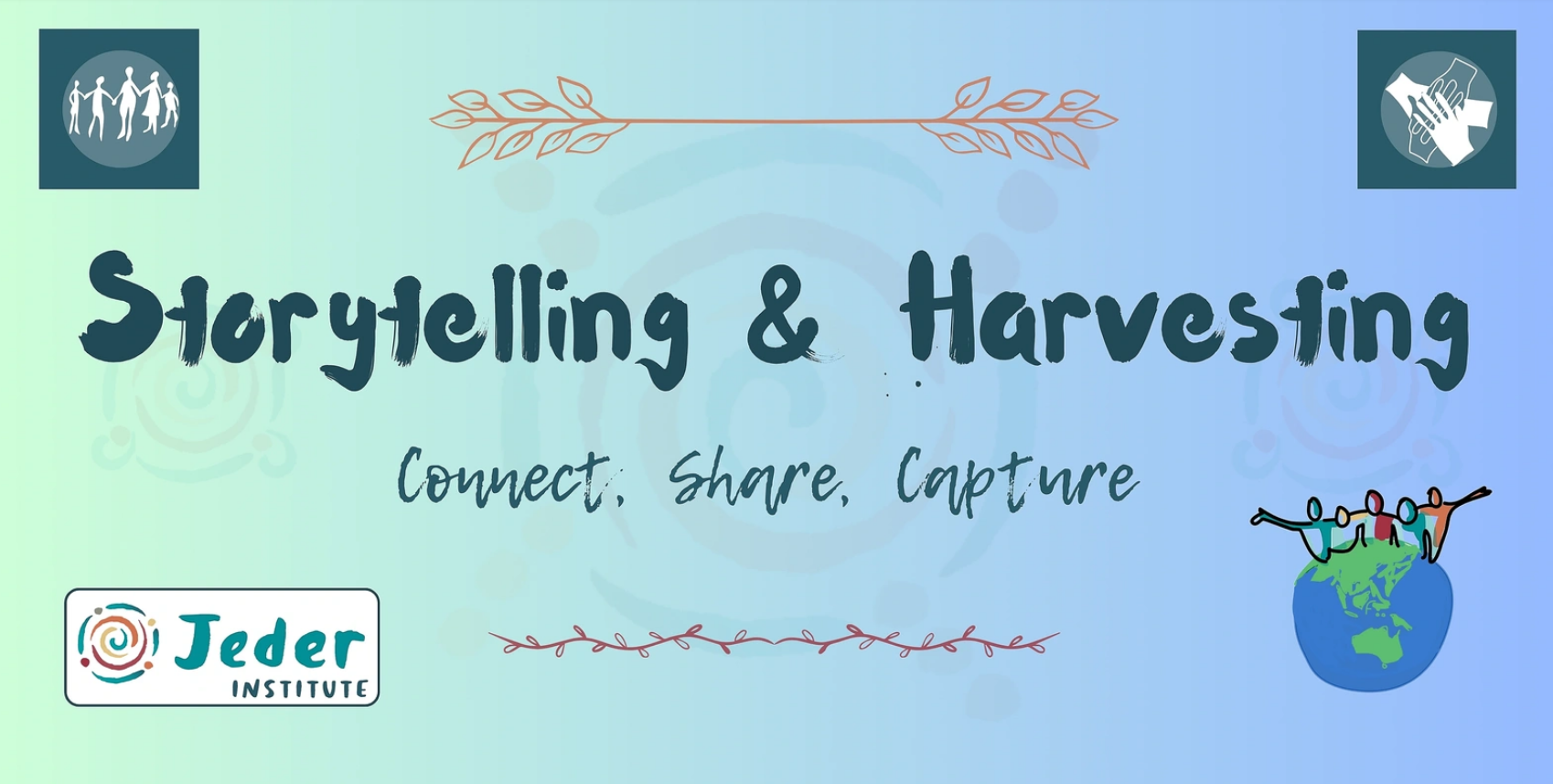 Storytelling and Harvesting